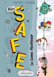 Omslag van Alles safe ein Comic-Abenteuer