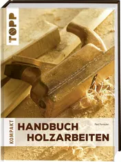 Omslag van Handbuch Holzarbeiten das unentbehrliche Nachschlagewerk