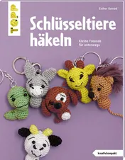 Omslag van Schlüsseltiere häkeln kleine Freunde für unterwegs
