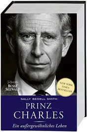 Omslag van Prinz Charles ein außergewöhnliches Leben