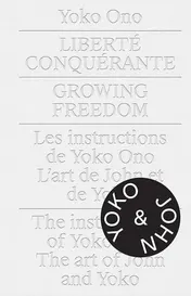 Omslag van Yoko Ono: Growing Freedom