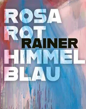 Omslag van Arnulf Rainer Rosarot Himmelblau