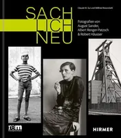 Omslag van Sachlich neu Fotografien von August Sander, Albert Renger-Patzsch & Robert Häusser