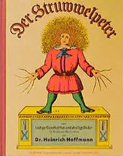 Omslag van Der Struwwelpeter oder lustige Geschichten und drollige Bilder für Kinder von 3 bis 6 Jahren