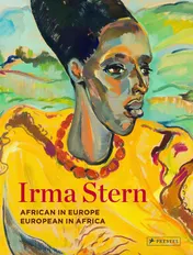 Omslag van Irma Stern African in Europe - European in Africa