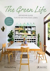 Omslag van The green life der Wohn-Guide für ein nachhaltiges Leben