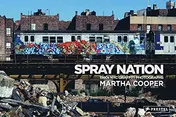 Omslag van Spray Nation 1980s NYC Graffiti Photos