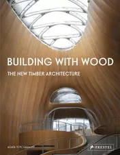 Omslag van Building With Wood The New Timber Architecture