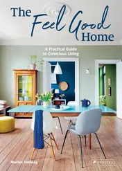 Omslag van The Feel Good Home A Practical Guide to Conscious Living