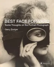 Omslag van Best Face Forward Some Thoughts on the Portrait Photograph