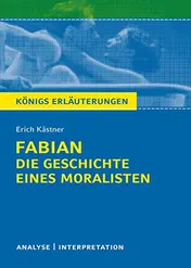 Omslag van Textanalyse und Interpretation zu Erich Kästner, Fabian - Die Geschichte eines Moralisten alle erforderlichen Infos für Abitur, Matura, Klausur und Referat : plus Musteraufgaben mit Lösungsansätzen
