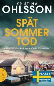 Omslag van Spätsommertod ein Schweden-Krimi mit August Strindberg