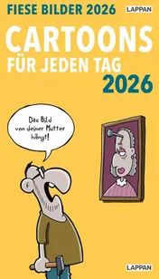 Omslag van Fiese Bilder Cartoons für jeden Tag 2026: Tagesabreißkalender - 1 Tag, 1 Seite; Kalender im Hochformat 12 x 21 cm zum Aufstellen
