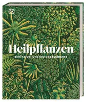 Omslag van Heilpflanzen eine Natur- und Kulturgeschichte