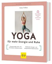 Omslag van Yoga für mehr Energie und Ruhe Verspannungen lösen, die Wirbelsäule aufatmen lassen / Belebende Morgen- und entspannende Abendroutinen