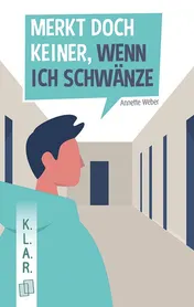 Omslag van Merkt doch keiner, wenn ich schwänze