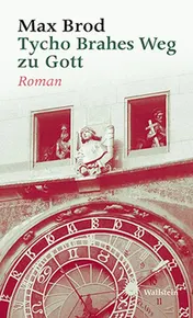 Omslag van Ausgewählte Werke Tycho Brahes Weg zu Gott : Roman / mit einem Vorw. von Stefan Zweig. ...