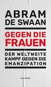Omslag van Gegen die Frauen der weltweite Kampf gegen die Emanzipation