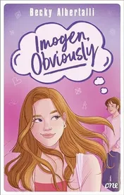 Omslag van Imogen, Obviously Eine herzergreifende Liebesgeschichte über die Nuancen und Facetten der eigenen Identität (Erstauflage mit Farbschnitt, Pageoverlay & Charakterkarte)