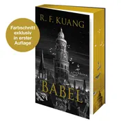 Omslag van Babel Roman - Der weltweite Bestseller über die Magie der Sprache und die Macht von Worten. Deutsche Ausgabe