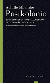 Omslag van Postkolonie Zur politischen Vorstellungskraft im gegenwärtigen Afrika