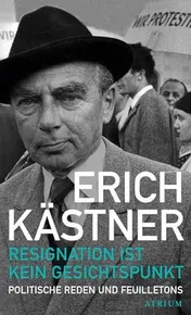 Omslag van Resignation ist kein Gesichtspunkt politische Reden und Feuilletons