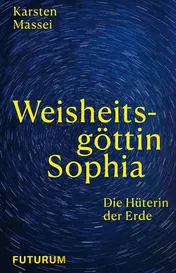 Omslag van Weisheitsgöttin Sophia Die Hüterin der Erde