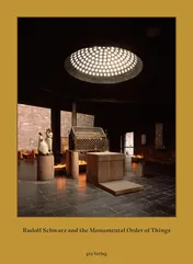 Omslag van Rudolf Schwarz and the Monumental Order of Things