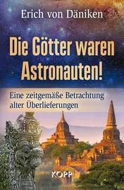 Omslag van Die Götter waren Astronauten! eine zeitgemäße Betrachtung alter Überlieferungen