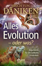 Omslag van Alles Evolution - oder was? Argumente für ein radikales Umdenken