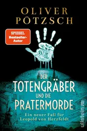 Omslag van Der Totengräber und die Pratermorde ein neuer Fall für Leopold von Herzfeldt
