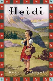 Omslag van Heidi - Vollständige Ausgabe. Erster und zweiter Teil.