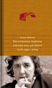 Omslag van Die schönsten Gedichte schreibt man auf Steine Lyrik 1947-2009. Italienisch-Deutsch