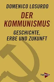Omslag van Der Kommunismus Geschichte, Erbe und Zukunft
