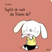 Omslag van Tupfst du noch die Tränen ab?