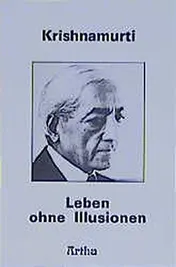 Omslag van Leben ohne Illusionen Reden in Saanen 1980
