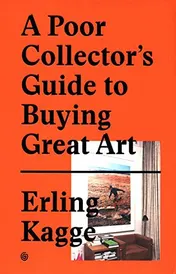 Omslag van A Poor Collector's Guide to Buying Great Art