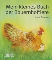 Omslag van Mein kleines Buch der Bauernhoftiere Gereimtes Bilderbuch für Kinder ab 10 Monaten. Robuste Pappe. Kurze Reime und detailgetreue Tierbilder. Zum Vorlesen für Kinder im Krippe- und Kita-Alter