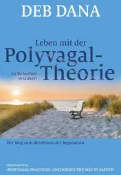 Omslag van Leben mit der Polyvagal-Theorie in Sicherheit verankert