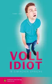 Omslag van Vollidiot in einfacher Sprache