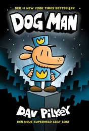 Omslag van Dog Man 1 Kinderbücher ab 8 Jahre (Jungen Mädchen)