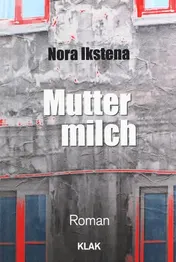 Omslag van Muttermilch Roman