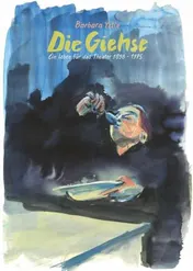 Omslag van Die Giehse ein Leben für das Theater 1898-1975