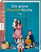 Omslag van Die grüne Familienküche einfache vegetarische Rezepte für die ganze Familie