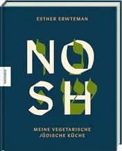Omslag van Nosh Meine vegetarische jüdische Küche