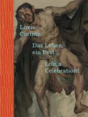 Omslag van Lovis Corinth: Life, a Celebration!