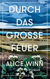 Omslag van Durch das große Feuer Roman