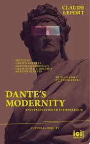 Omslag van Dante’s Modernity An Introduction to the Monarchia. With an Essay by Judith Revel