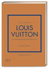 Omslag van Little book of Louis Vuitton die Geschichte des legendären Modehauses