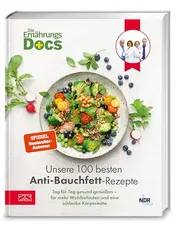 Omslag van Die Ernährungs-Docs - Unsere 100 besten Anti-Bauchfett-Rezepte Tag für Tag gesund genießen - für mehr Gesundheit und eine schlanke Körpermitte